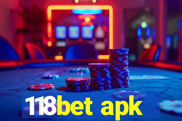 118bet apk